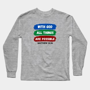 With God All Things Are Possible | Christian Saying Long Sleeve T-Shirt